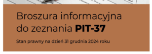 Jak rozliczyć PIT-37 za 2024 rok. Instrukcja Ministerstwa Finansów